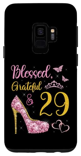 Hülle für Galaxy S9 Selige, dankbare und 29-jährige Königin zum 29. Geburtstag von Blessed & Grateful My Birthday Party