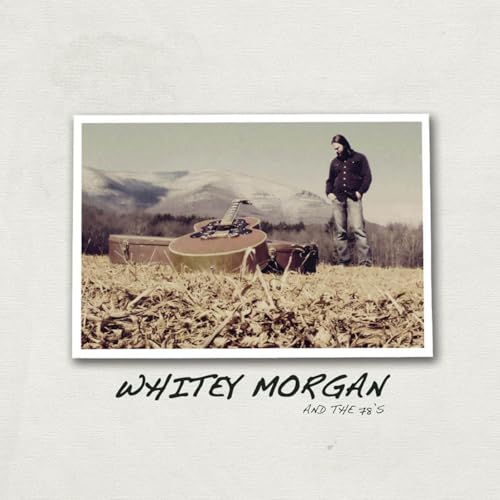 Whitey Morgan and the 78'S [Vinyl LP] von Bloodshot