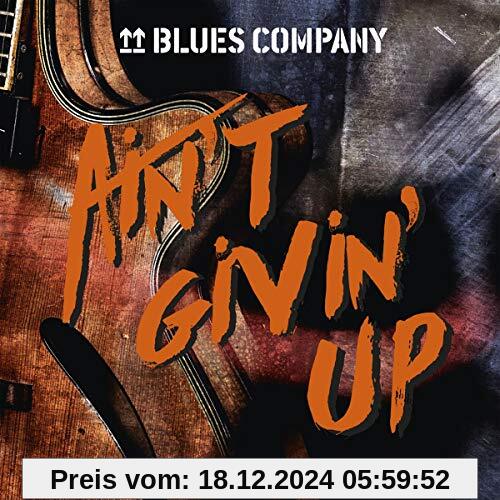 Ain'T Givin' Up von Blues Company