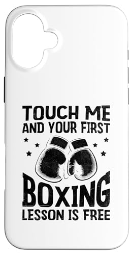 Hülle für iPhone 16 Plus Touch Me And Your First Boxing Lektion Is Free Boxer Fighter von Boxing Fight Boxer Fighter Gifts