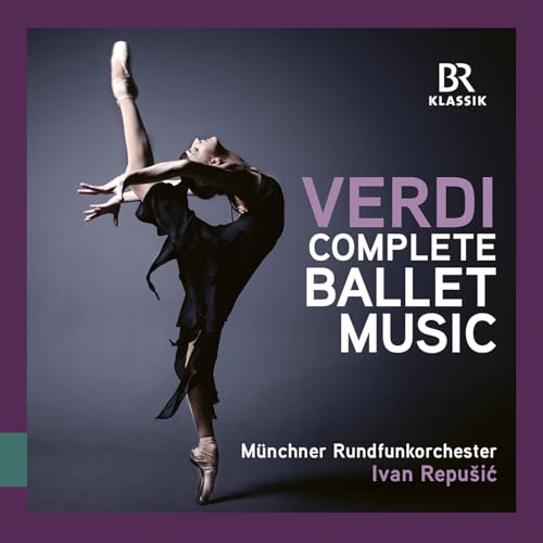 Verdi - Ballett-Musiken von BR-KLASSIK