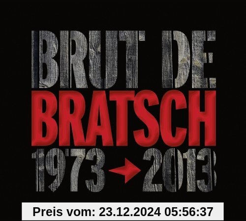 Brut de Bratsch 1973-2013 von Bratsch