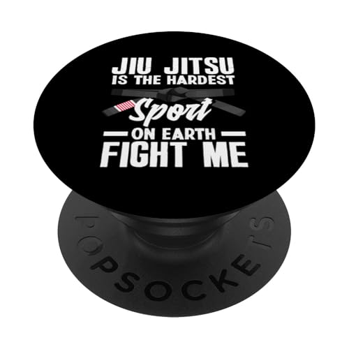 Jiu Jitsu Is The Hardest Sport On Earth Fight Me PopSockets mit austauschbarem PopGrip von Brazilian Jiu Jitsu Geschenkideen Kampfsportler