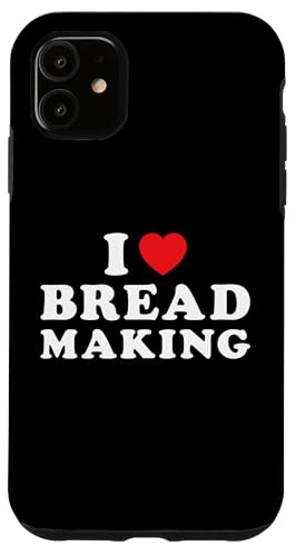 Bäcker Ich liebe Brotbacken Hülle für iPhone 11 von Bread Making Hobby Present Baker Apparel