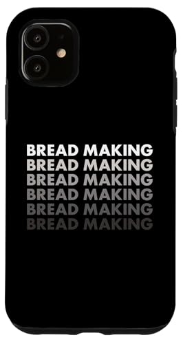 Bäckerbrot machen Hülle für iPhone 11 von Bread Making Hobby Present Baker Apparel