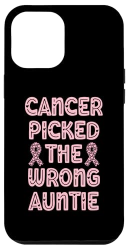 Hülle für iPhone 12 Pro Max Krebs hat die falsche Tante ausgewählt Brustkrebs Frauen rosa von Breast Cancer Survivor Warrior