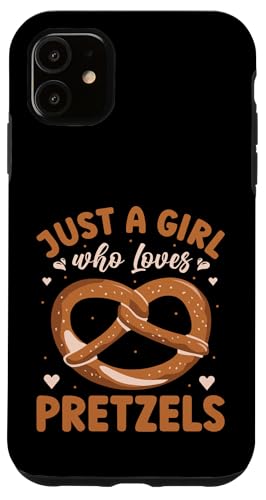 Hülle für iPhone 11 Just A Girl Who Loves Pretzels von Brezel Pretzel Pretzels Brezels Brezeln Geschenke