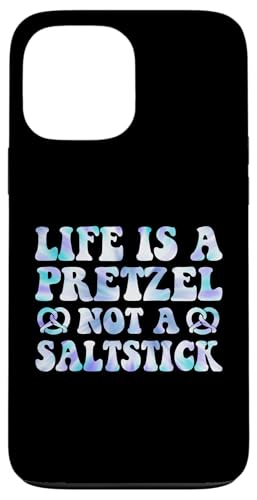 Hülle für iPhone 13 Pro Max Life Is A Pretzel Not A Saltstick von Brezel Pretzel Pretzels Brezels Brezeln Geschenke