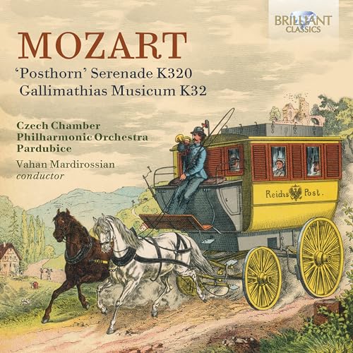 Mozart:'Posthorn' Serenade K320,Gallimathias Music von Brilliant Classics (Edel)