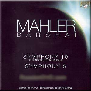 Mahler - Symphonies Nos. 5 & 10 - Rudolf Barshai (2 CD Set) von Brilliant Classics