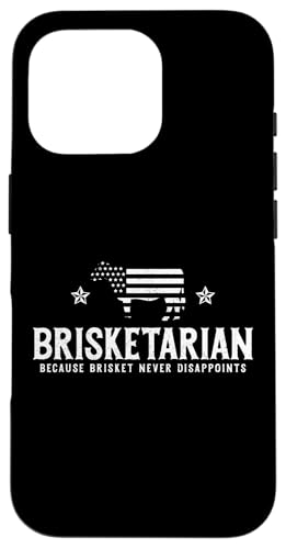 Brisketarian BBQ Grill Brisket Fleisch Räuchern Smoker Lustig Hülle für iPhone 16 Pro von Brisketarian - BBQ Grill Apparel & Gifts