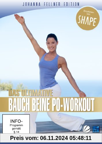 Das ultimative Bauch Beine Po-Workout - Johanna Fellner Edition (empfohlen von SHAPE) von Britta Leimbach