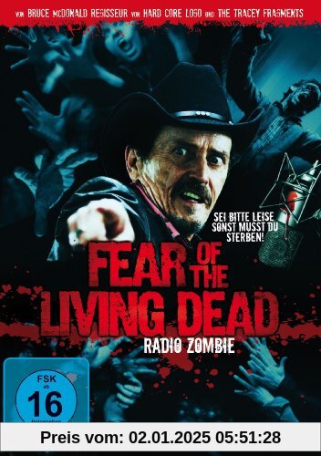 Fear Of The Living Dead - Radio Zombie von Bruce McDonald