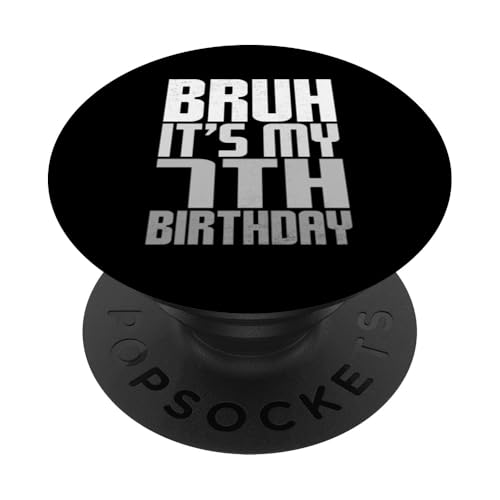 Bruh, es ist mein 7. Geburtstag, Lustiger Geburtstag, 7 Jahre, Mädchen, Jungen PopSockets Klebender PopGrip von Bruh It's My Birthday Cool Kids Funny Outfits