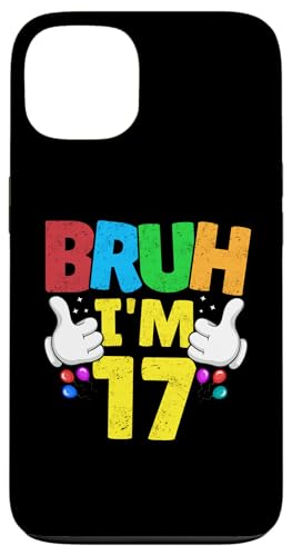 Hülle für iPhone 13 Bruh, ich bin 17 Jahre alt, Geschenke für Jungen und Mädchen, es ist mein 17. Geburtstag von Bruh It's My Birthday Gifts Kids Collection By Mj