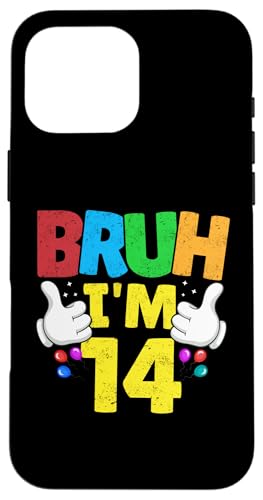 Hülle für iPhone 16 Pro Max Bruh, ich bin 14 Jahre alt, Geschenke für Jungen und Mädchen, es ist mein 14. Geburtstag von Bruh It's My Birthday Gifts Kids Collection By Mj