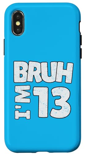 Hülle für iPhone X/XS Bruh, ich bin 13 Jahre alt, Geschenke für Jungen und Mädchen, es ist mein 13. Geburtstag von Bruh It's My Birthday Gifts Kids Collection By Mj