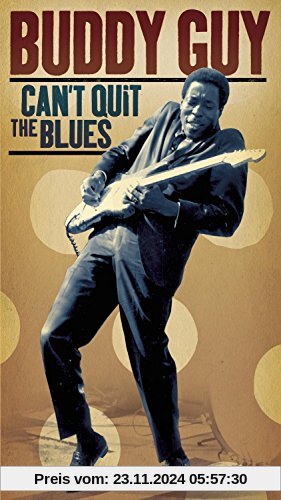 Can't Quit the Blues von Buddy Guy