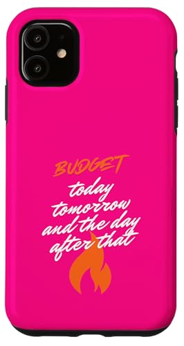 Budgetierung heute, morgen und den Tag danach Hülle für iPhone 11 von Budgeting Stuff