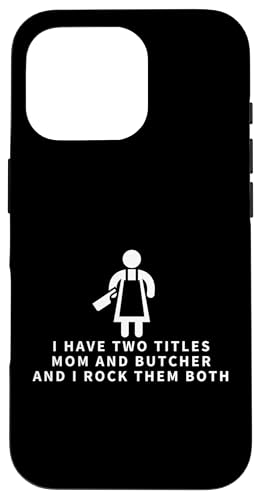 Hülle für iPhone 16 Pro Butcher And Mom Proud Lustiger Metzger von Butcher Meat Cutter Chef BBQ Beef Cuts