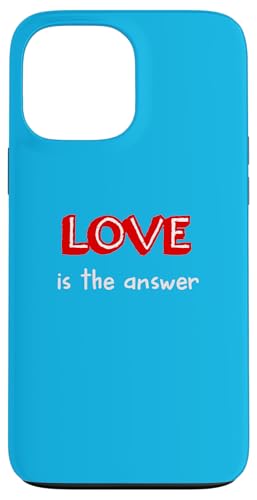 Hülle für iPhone 13 Pro Max Love is the Answer T-Shirt von Buy Cool Shirts