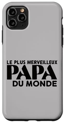 Hülle für iPhone 11 Pro Max Cadeau d'anniversaire Fête des Pères pour Papa von CADEAU DES PAPAS D'AMOUR