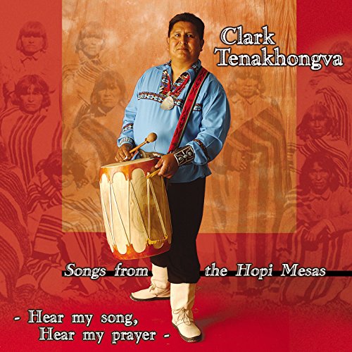 Clark Tenakhongva - Hear My Song, Hear My Prayer von CANYON