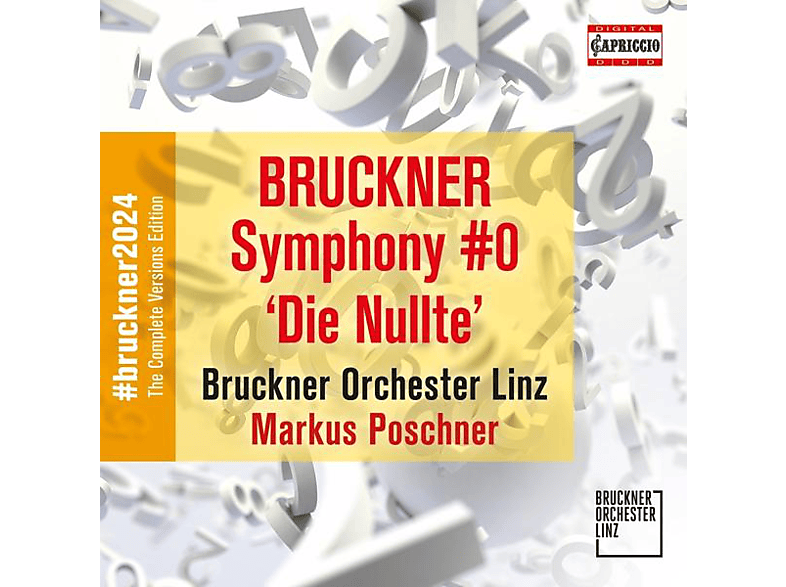 Bruckner Orchester Linz - Markus Poschner Sinfonie d-moll 'Die Nullte' (CD) von CAPRICCIO