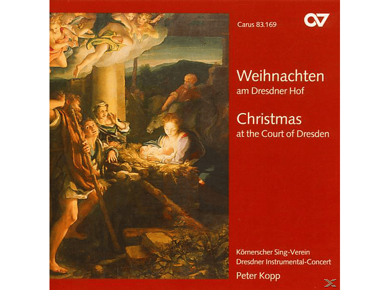 Kopp/Körnerscher Singverein/Dresdner Instrumental - Weihnachten Am Dresdner Hof (CD) von CARUS