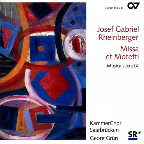 Rheinberger: Missa et Motetti (Musica sacra IX) von CARUS