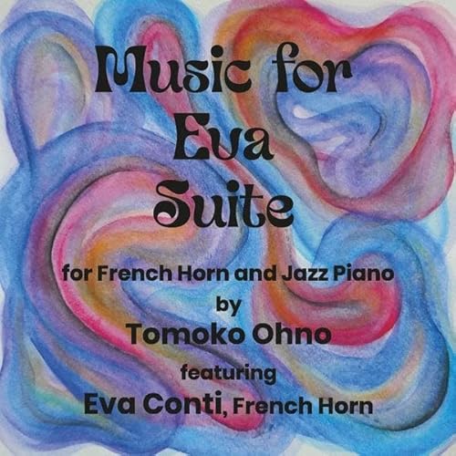 Music For Eva Suite For French Horn And Jazz Piano von CD Baby