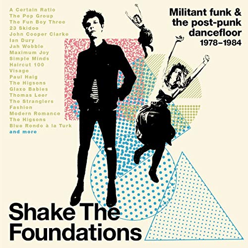 Shake the Foundations-Militant Funk & the Post-Pun von CHERRY RED