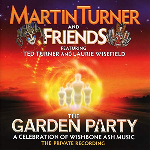 The Garden Party-a Celebration of Wishbone Ash The Garden Party-a Celebration of Wishbone Ash von CHERRY RED