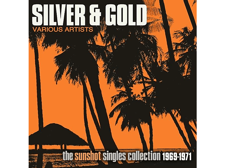 VARIOUS - Silver And Gold: Sunshot Singles Collection 1969-71 (CD) von CHERRY RED