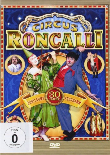 Zirkus Roncalli - 30 Jahre Jubiläumsprogramm von ZYX Music