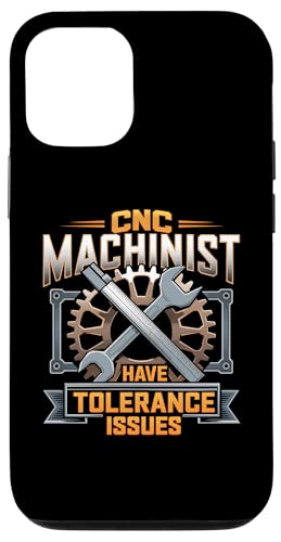 Hülle für iPhone 14 CNC-Maschinisten haben Toleranzprobleme CNC-Betreiber von CNC Machinist Gifts and Accessories