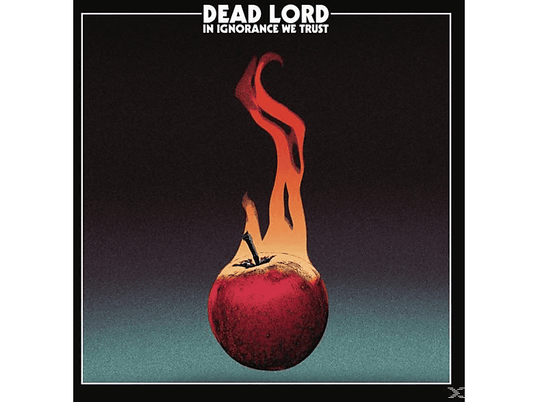 Dead Lord - In Ignorance We Trust (Vinyl) von CNT FRONT