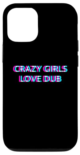 Hülle für iPhone 15 Pro Crazy Girls Love Dub Music von CRAZY GIRLS