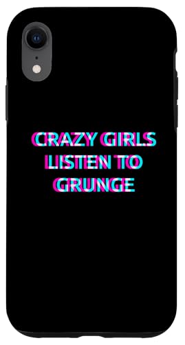 Hülle für iPhone XR Crazy Girls Listen To Grunge Music von CRAZY GIRLS