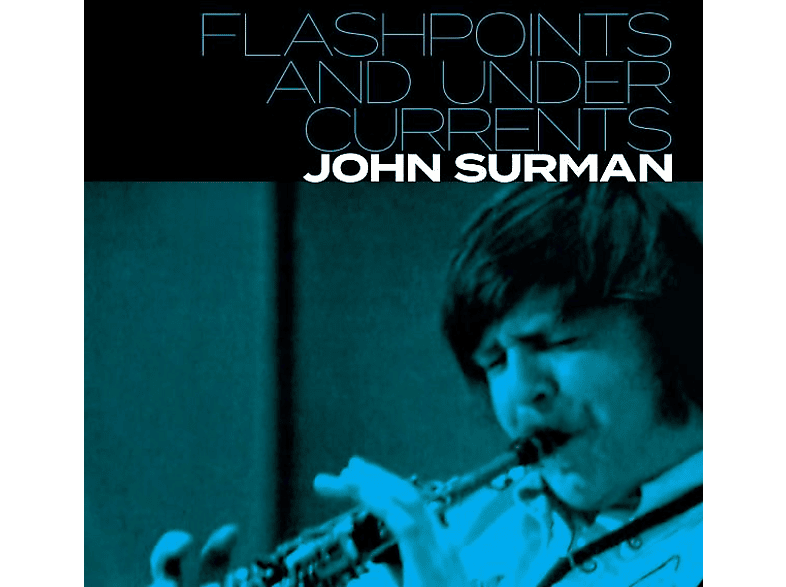 Josh Surman - Flashpoints and Undercurrents (CD) von CUNEIFORM