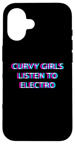 Hülle für iPhone 16 Curvy Girls Listen To Electro Music von CURVY GIRLS