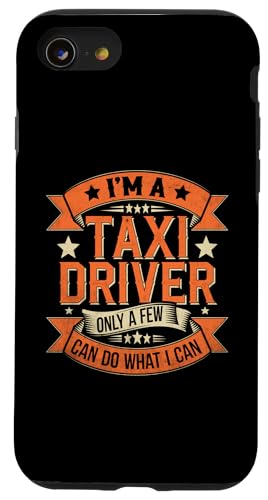 Hülle für iPhone SE (2020) / 7 / 8 Ich bin ein Taxifahrer, nur wenige können tun, was ich kann von Cabs Taxi Driving Driver Gifts