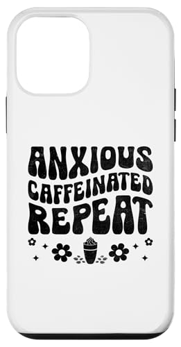 Hülle für iPhone 12 mini Anxious Coffeinated Repeat Coffeindrinking Coffee Lover von Caffeine Drinking Coffee Lover Gifts