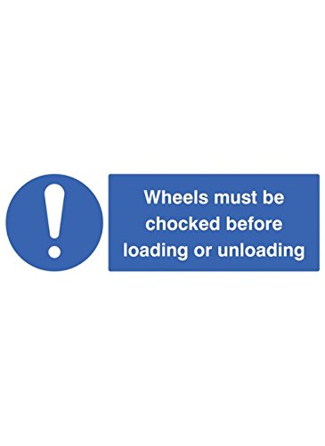 Caledonia Signs 25466M Wheels must be chocked Before Loading or Unloading Schild, selbstklebendes Vinyl, 600 mm x 200 mm von Caledonia Signs