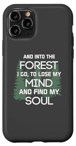 Hülle für iPhone 11 Pro Lustiges Camping-Abenteuer in den Wald I Find My Soul von Camping Hiking Outdoors Nature Adventure Camper