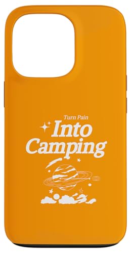 Verwandeln Sie Schmerzen in Camping Hülle für iPhone 13 Pro von Camping Stuff