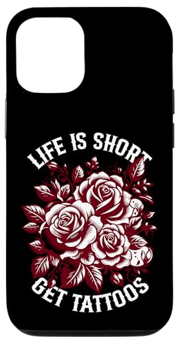 Hülle für iPhone 14 Life is Short Get Tattoos, Rosen von Candis Raechelle Designs