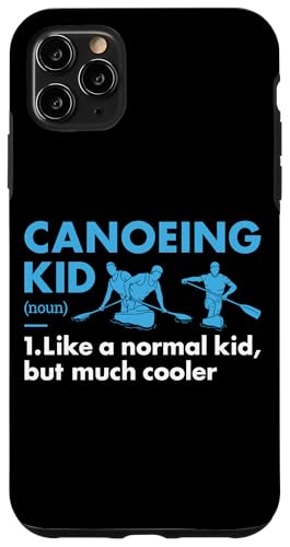 Hülle für iPhone 11 Pro Max Kanufahrer Kid Definition Kanufahren von Canoeing Hobby Present Canoeist Apparel