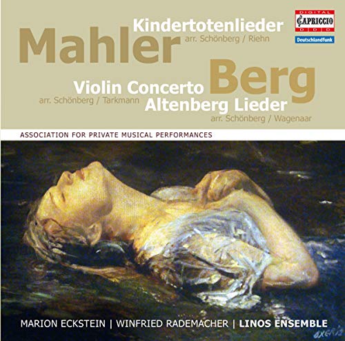 Kindertotenlieder/Violinkonzert/Altenberg-Lieder Kindertotenlieder/Violinkonzert/Altenberg-Lieder von Capriccio