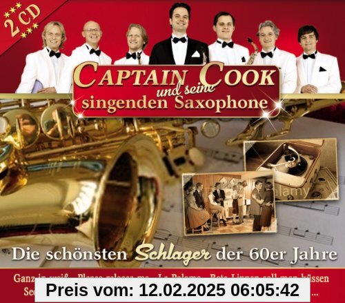 Die Schönsten Schlager der 60er Jahre von Captain Cook & Seine Singenden Saxophone